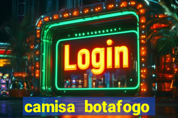 camisa botafogo loco abreu