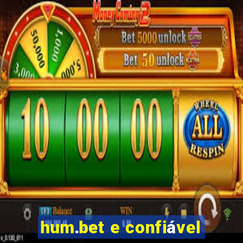 hum.bet e confiável