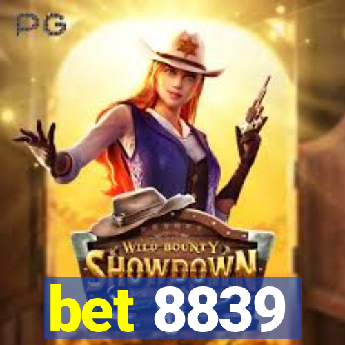 bet 8839