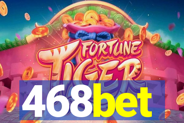 468bet