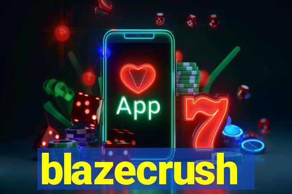 blazecrush