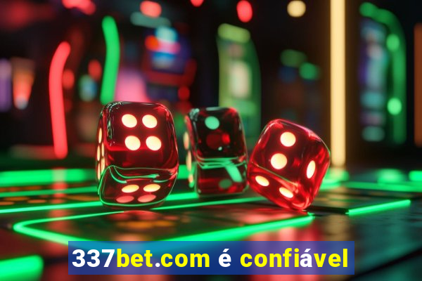 337bet.com é confiável