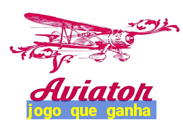 jogo que ganha dinheiro sem precisar depositar nada