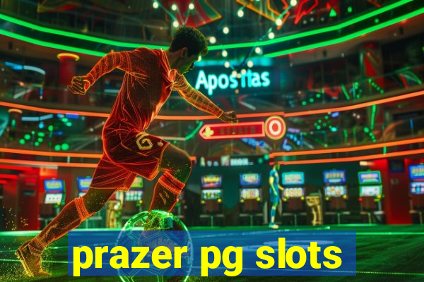 prazer pg slots