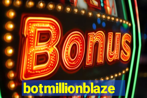 botmillionblaze