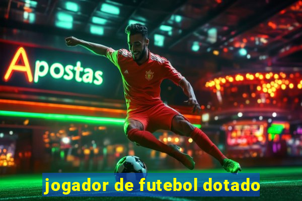 jogador de futebol dotado