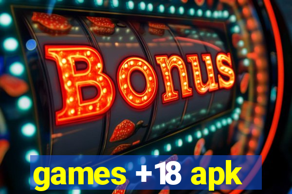 games +18 apk