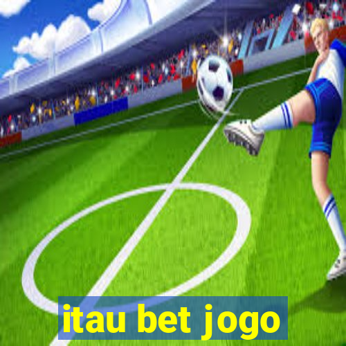 itau bet jogo