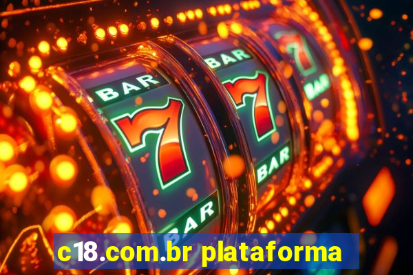 c18.com.br plataforma