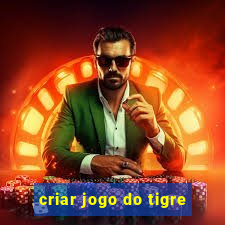 criar jogo do tigre