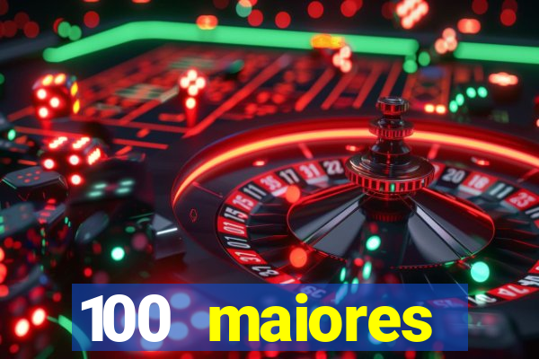 100 maiores empresas da bahia
