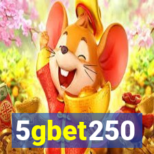 5gbet250