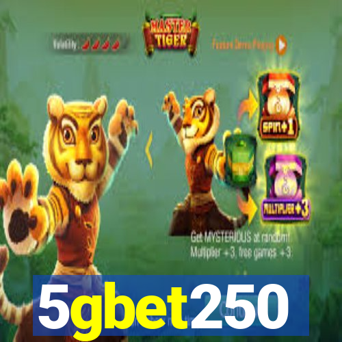 5gbet250