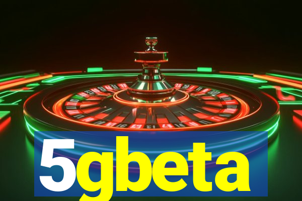 5gbeta