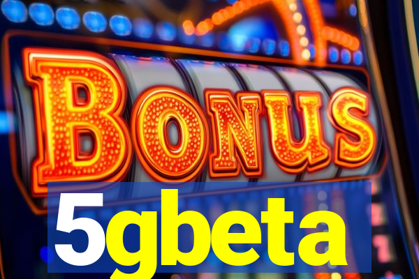 5gbeta