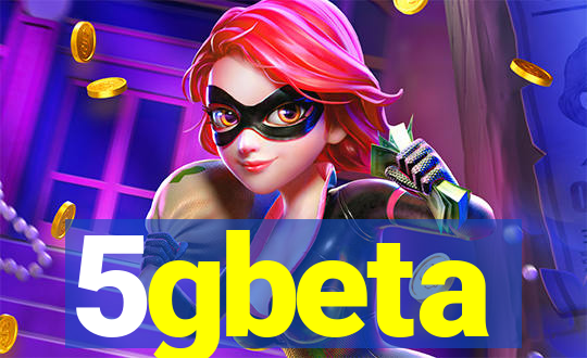 5gbeta