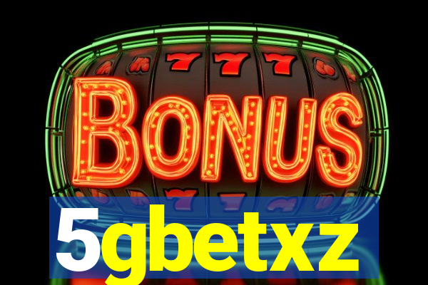 5gbetxz