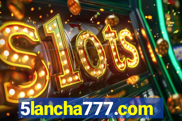 5lancha777.com