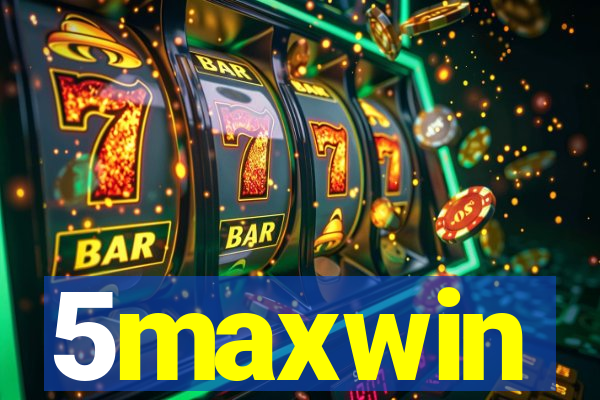 5maxwin