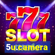 5u.camera