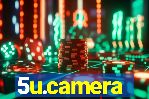 5u.camera