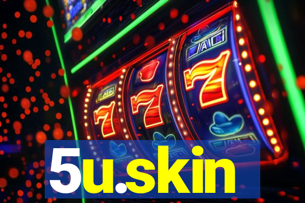 5u.skin