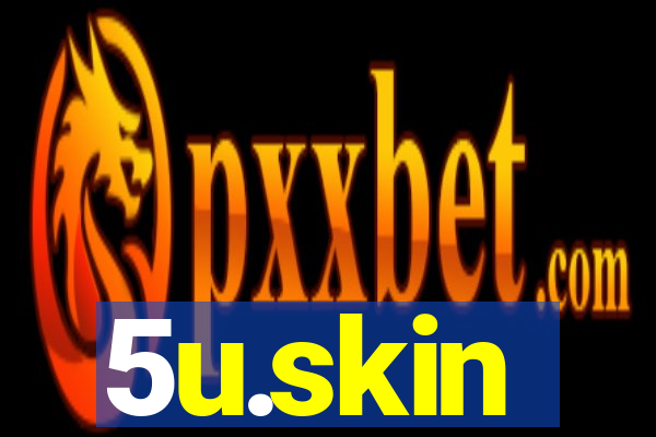 5u.skin