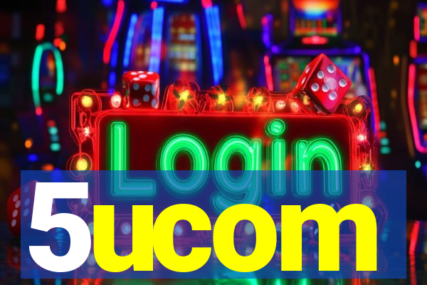 5ucom