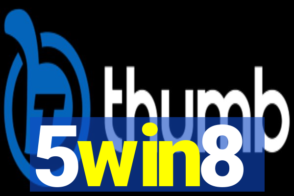 5win8
