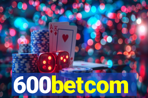600betcom
