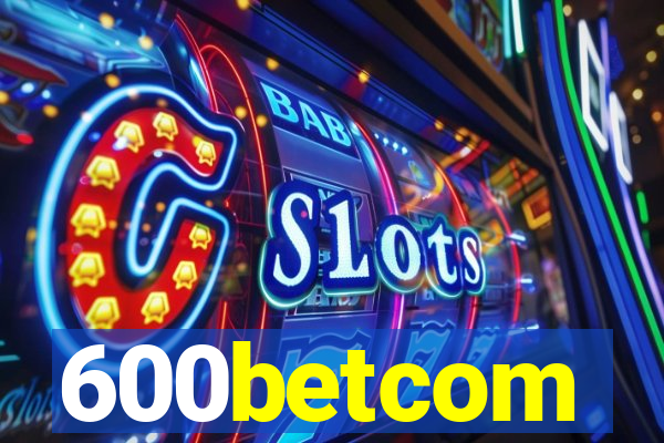 600betcom