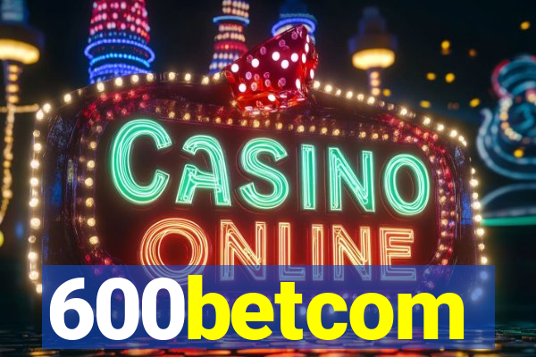 600betcom