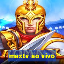 maxtv ao vivo