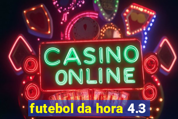 futebol da hora 4.3