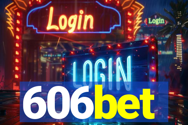 606bet