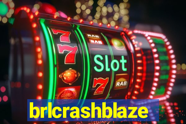 brlcrashblaze