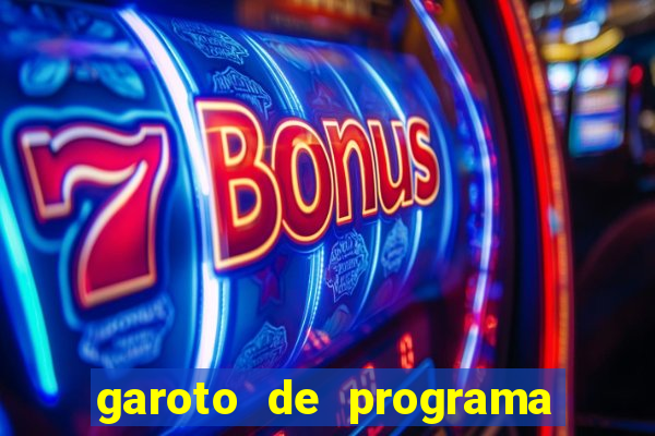garoto de programa da zona leste