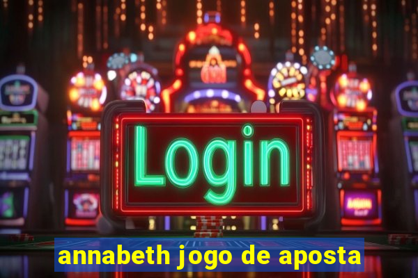 annabeth jogo de aposta