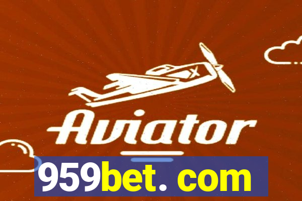 959bet. com