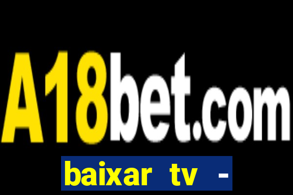 baixar tv - futebol ao vivo