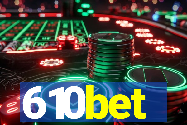 610bet