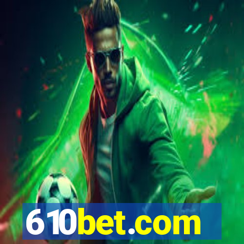 610bet.com