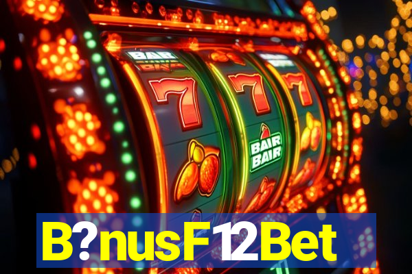 B?nusF12Bet