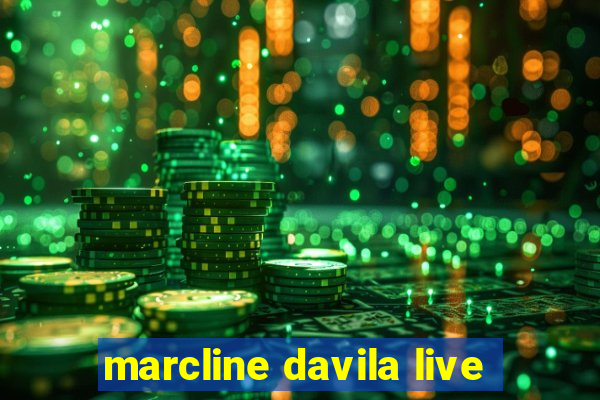 marcline davila live