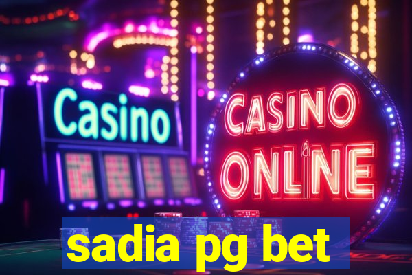 sadia pg bet
