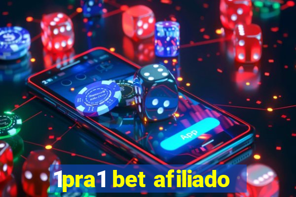 1pra1 bet afiliado