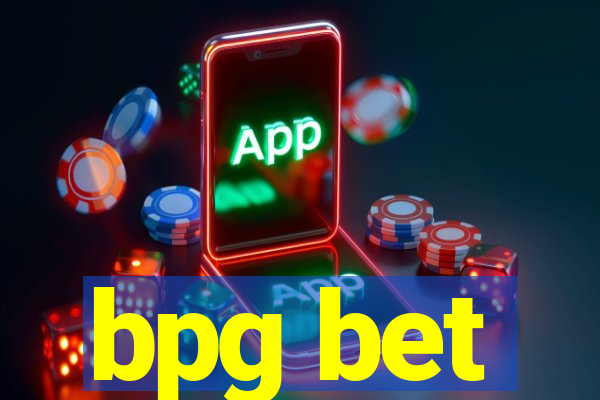 bpg bet