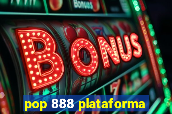 pop 888 plataforma