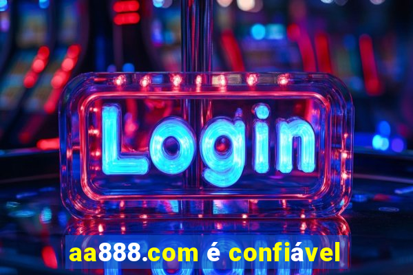 aa888.com é confiável