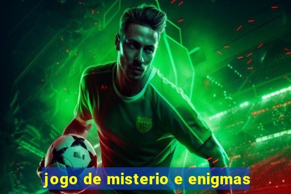 jogo de misterio e enigmas